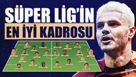 Süper Lig’de Sezonun En İyi Goller